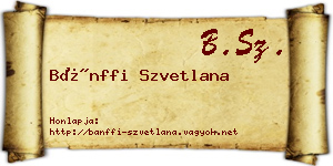 Bánffi Szvetlana névjegykártya